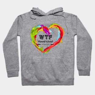 Paint Heart WTF Homeschool Hoodie